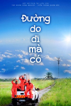 Phim Đường Do Đi Mà Có - Đường Do Đi Mà Có PhimChill Vietsub (2016)