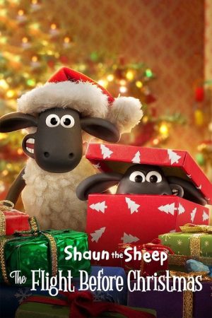 Phim Chú cừu Shaun Cuộc phiêu lưu Giáng sinh - Shaun the Sheep The Flight Before Christmas PhimChill Vietsub (2021)