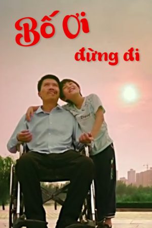 Phim Bố Ơi Đừng Đi - The Called of Love PhimChill Vietsub (2017)