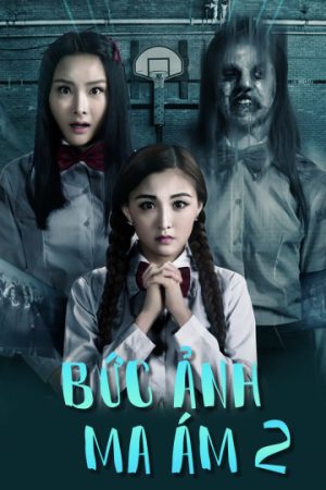 Xem phim Bức Ảnh Ma Ám 2 tập full PhimChill Thuyết Minh HD Thuyết Minh  Phim Trung Quốc-The Haunted Graduation Photo 2