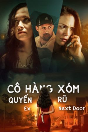 Phim Cô Hàng Xóm Quyến Rũ - Ex Next Door PhimChill Vietsub (2019)