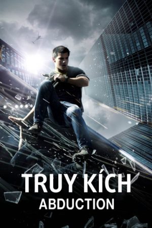 Xem phim Truy Kích tập full PhimChill Thuyết Minh HD Vietsub Phim Mỹ-Abduction