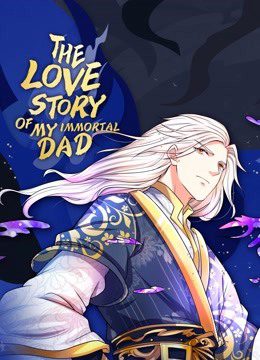 Phim Vú Em Tiên Tôn Đi Ở Rể - The Love Story of My Immortal Dad PhimChill Vietsub (2020)