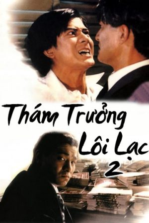 Phim Thám Trưởng Lôi Lạc 2 - Lee Rock 2 PhimChill Vietsub (1991)