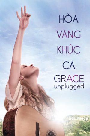 Phim Hòa Vang Khúc Ca - Grace Unplugged PhimChill Vietsub (2013)