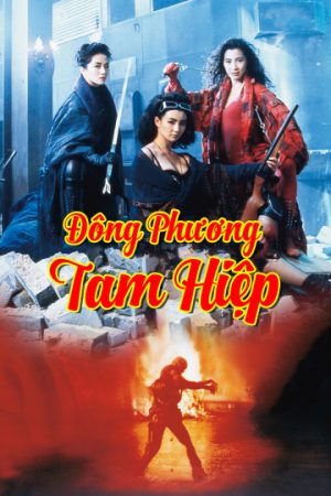 Phim Đông Phương Tam Hiệp - The Heroic Trio PhimChill Vietsub (1993)