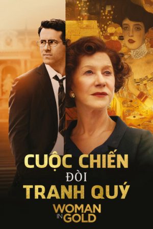 Phim Cuộc Chiến Đòi Tranh Quý - Woman In Gold PhimChill Vietsub (2015)