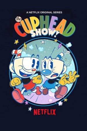 Phim Anh em Cuphead - The Cuphead Show PhimChill Vietsub (2022)