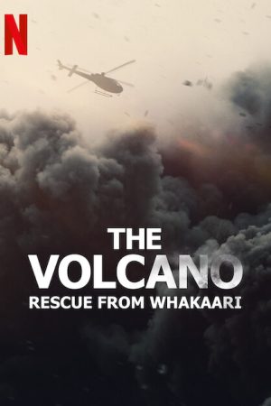 Phim Núi lửa Giải cứu tại Whakaari - The Volcano Rescue from Whakaari PhimChill Vietsub (2022)