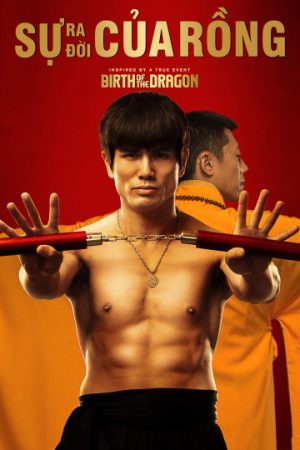 Phim Sự Ra Đời Của Rồng - Birth of The Dragon PhimChill Vietsub (2016)