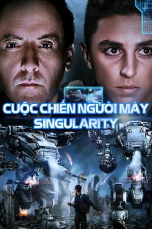 Phim Cuộc Chiến Của Người Máy - Singularity PhimChill Vietsub (2017)