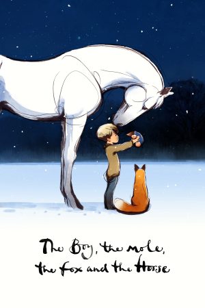 Phim Cậu bé Chuột chũi Cáo và Ngựa - The Boy the Mole the Fox and the Horse PhimChill Vietsub (2022)