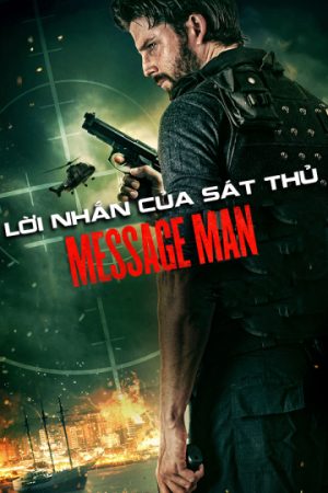 Xem phim Lời Nhắn Của Sát Thủ tập full PhimChill Thuyết Minh HD Thuyết Minh  Phim Mỹ-Message Man