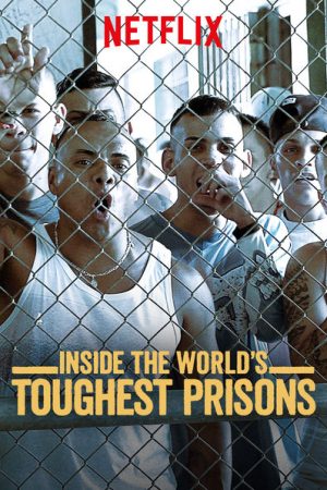 Phim Bên trong những nhà tù khốc liệt nhất thế giới ( 6) - Inside the World’s Toughest Prisons (Season 6) PhimChill Vietsub (2022)