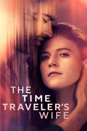 Phim Vợ Người Du Hành Thời Gian - The Time Travelers Wife PhimChill Vietsub (2022)