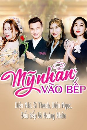 Phim Mỹ Nhân Vào Bếp - Mỹ Nhân Vào Bếp PhimChill Vietsub (2017)