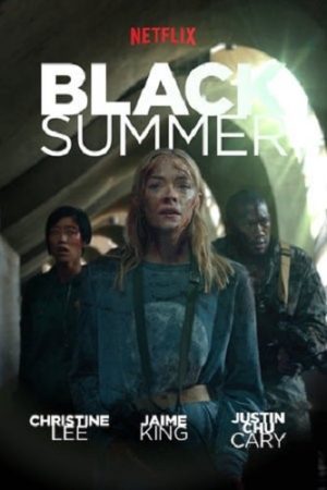 Phim Mùa hè đen ( 1) - Black Summer (Season 1) PhimChill Vietsub (2019)