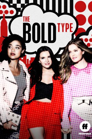 Phim Những cô gái táo bạo ( 3) - The Bold Type (Season 3) PhimChill Vietsub (2019)