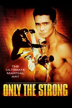 Phim Only the Strong - Only the Strong PhimChill Vietsub (1993)