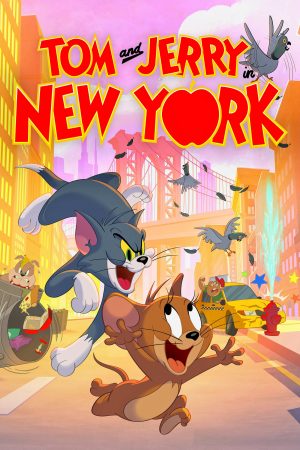 Phim Tom and Jerry in New York ( 1) - Tom and Jerry in New York (Season 1) PhimChill Vietsub (2021)