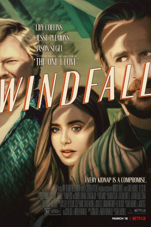 Phim Vụ đột nhập định mệnh - Windfall PhimChill Vietsub (2022)