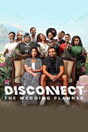 Phim Không kết nối Kế hoạch lễ cưới - Disconnect The Wedding Planner PhimChill Vietsub (2023)