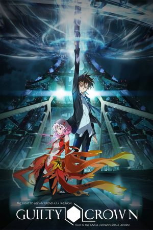 Phim Guilty Crown - Giruti Kuraun PhimChill Vietsub (2011)