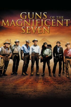 Xem phim 7 Tay Súng Oai Hùng tập full PhimChill Thuyết Minh HD Vietsub Phim Mỹ-Guns of the Magnificent Seven