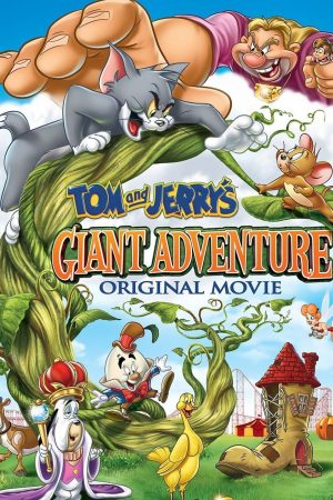 Phim Tom and Jerrys Giant Adventure - Tom and Jerrys Giant Adventure PhimChill Vietsub (2013)