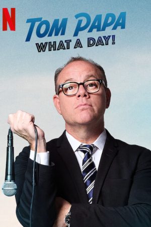 Phim Tom Papa Một ngày phi thường - Tom Papa What A Day PhimChill Vietsub (2022)