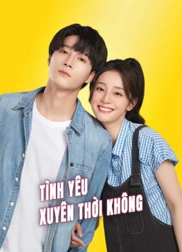 Phim Tình Yêu Xuyên Thời Không - Love Unexpected PhimChill Vietsub (2022)