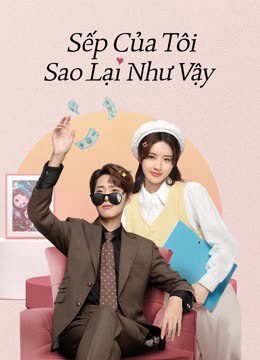 Xem phim Sếp Của Tôi Sao Lại Như Vậy tập 2 PhimChill Thuyết Minh FHD Vietsub Phim Trung Quốc-Love Me Like I Do