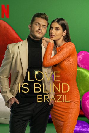 Phim Yêu là mù quáng Brazil - Love Is Blind Brazil PhimChill Vietsub (2021)