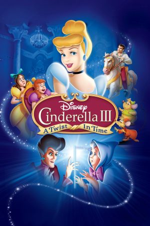 Phim Lọ Lem III Quay Ngược Thời Gian - Cinderella 3 A Twist in Time PhimChill Vietsub (2007)