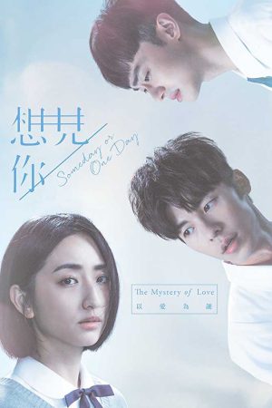 Phim Muốn Gặp Anh - Someday or One Day PhimChill Vietsub (2019)