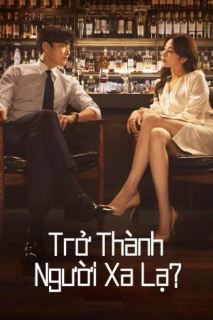 Xem phim Trở Thành Người Xa Lạ tập 1 PhimChill Thuyết Minh Full HD Vietsub Phim Hàn Quốc-Strangers Again