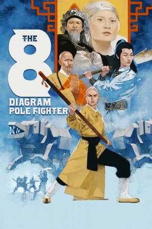 Phim Ngũ Lang Bát Quái Côn - The 8 Diagram Pole Fighter PhimChill Vietsub (1984)