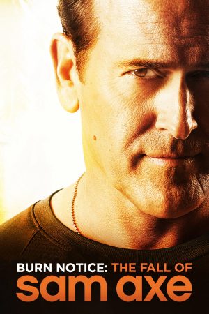 Phim Thất Bại Của Sam Axe - Burn Notice The Fall of Sam Axe PhimChill Vietsub (2011)