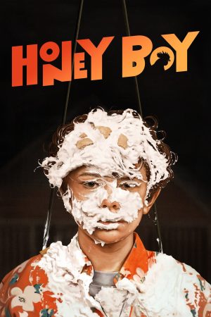 Phim Cậu Bé Đáng Thương - Honey Boy PhimChill Vietsub (2019)