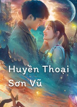 Xem phim Huyền Thoại Sơn Vũ tập full PhimChill Thuyết Minh HD Vietsub Phim Trung Quốc-Legend of Shanyu Town