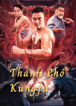 Phim Thành Phố Kungfu - The City of Kungfu PhimChill Vietsub (2020)