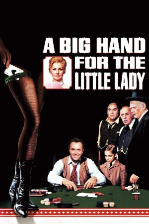 Phim A Big Hand for the Little Lady - A Big Hand for the Little Lady PhimChill Vietsub (1966)