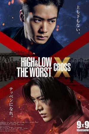 Phim HiGH LOW Kẻ cặn bã X - High Low The Worst X PhimChill Vietsub (2022)