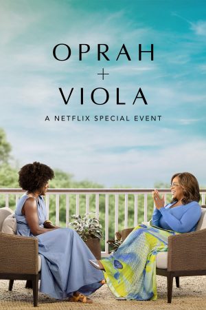 Xem phim Oprah Viola Sự kiện đặc biệt của Netflix tập full PhimChill Thuyết Minh HD Vietsub Phim Mỹ-Oprah Viola A Netflix Special Event