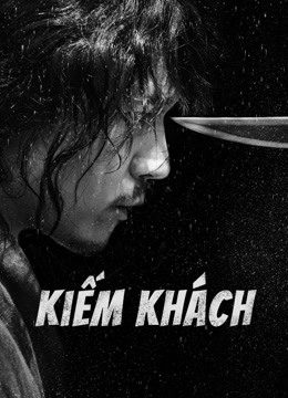 Phim Kiếm Khách - Swordsman PhimChill Vietsub (2021)