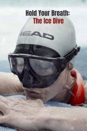 Phim Johanna Nordblad Lặn dưới băng - Hold Your Breath The Ice Dive PhimChill Vietsub (2022)