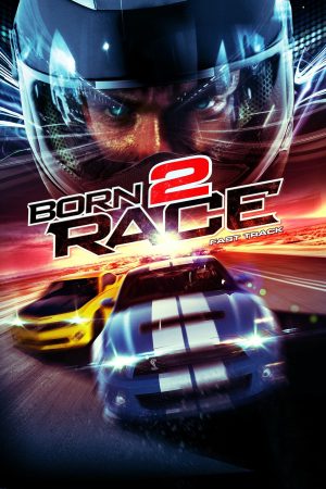 Phim Tốc Độ Chết Người - Born to Race Fast Track PhimChill Vietsub (2014)