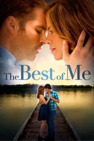 Phim Điều Tuyệt Nhất Trong Tôi - The Best of Me PhimChill Vietsub (2014)