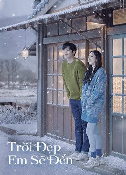 Phim Trời Đẹp Em Sẽ Đến - When the Weather Is Fine PhimChill Vietsub (2020)