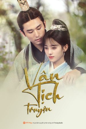 Phim Vân Tịch Truyện - Legend Of Yunxi PhimChill Vietsub (2018)